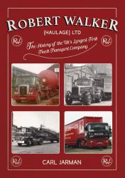 Robert Walker Haulage Ltd: the History of the UK's Largest Fork Truck Transport Company