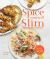 Spice Yourself Slim : Harness the Power of Spices for Health, Wellbeing and Weight-Loss