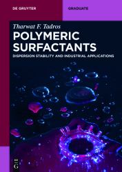 Polymeric Surfactants : Dispersion Stability and Industrial Applications