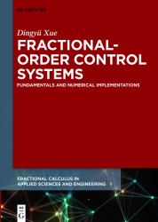 Fractional-Order Control Systems : Fundamentals and Numerical Implementations