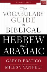 The Vocabulary Guide to Biblical Hebrew and Aramaic [Second Edition]