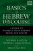 Basics of Hebrew Discourse : A Guide to Working with Hebrew Narrative and Poetry