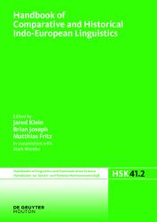 Handbook of Comparative and Historical Indo-European Linguistics : An International Handbook