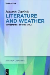 Literature and Weather : Shakespeare - Goethe - Zola