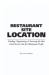 Restaurant Site Location : Finding, Negotiating and Securing the Best Food Service Site for Maximum Profit