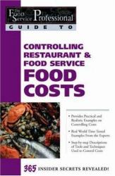 Controlling Restaurant and Food Service - Food Costs