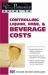 The Food Service Professionals Guide : Controlling Liquor Wine and Beverage Costs