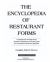 The Encyclopedia of Restaurant Forms : A Complete Kit of Ready-to-Use Checklists, Worksheets, and Training AIDS for a Successful Food Service Operation