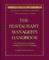 The Restaurant Manager's Handbook : How to Set Up, Operate, and Manage a Financially Successful Food Service Operation