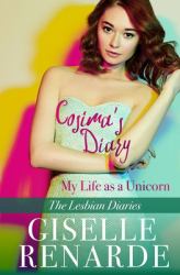 Cosima's Diary : My Life As a Unicorn