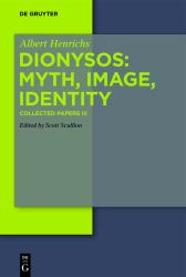 Dionysos: Myth, Image, Identity