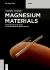 Magnesium Materials : From Mountain Bikes to Degradable Bone Grafts