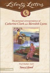 The Personal Correspondence of Catherine Clark and Meredith Lyons : Pearl Harbor, 1941