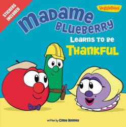 Madame Blueberry Learns to Be Thankful