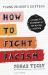 How to Fight Racism Young Reader's Edition : A Guide to Standing up for Racial Justice