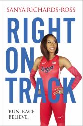 Right on Track : Run, Race, Believe