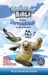 NIrV Adventure Bible Book of Devotions for Early Readers : Polar Exploration Edition