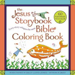 The Jesus Storybook Bible Coloring Book : Every Story Whispers His Name