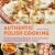 Authentic Polish Cooking : 120 Mouthwatering Recipes, from Old-Country Staples to Exquisite Modern Cuisine