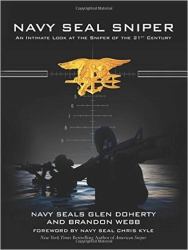 Navy SEAL Sniper : An Intimate Look at the Sniper of the 21st Century