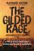 The Gilded Rage : A Wild Ride Through Donald Trump's America