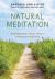 Natural Meditation : Refreshing Your Spirit Through Nature