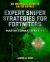 Expert Sniper Strategies for Fortniters : An Unofficial Guide to Battle Royale