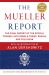 The Mueller Report : The Final Report of the Special Counsel into Donald Trump, Russia, and Collusion