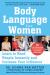 Body Language for Women : Learn to Read People Instantly and Increase Your Influence