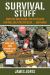 The Ultimate Book of Survival Gear : A Beginner's Guide to Choosing the Products That Will Keep You Alive