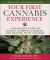 Your Cannabis Experience : A Beginner's Guide to Buying, Growing, Cooking, and Healing with Cannabis