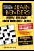 Mensa® Ultimate Brain Benders : 100 Puzzles to Improve Your Memory, Concentration, Creativity, Reasoning, and Problem-Solving Skills