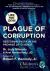 Plague of Corruption : Restoring Faith in the Promise of Science