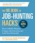 The Big Book of Job-Hunting Hacks : How to Build a Résumé, Conquer the Interview, and Land Your Dream Job