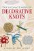 The Ultimate Book of Decorative Knots