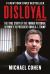 Disloyal: a Memoir : The True Story of the Former Personal Attorney to President Donald J. Trump