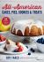 All-American Cakes, Pies, Cookies and Treats : 60 Simple and Traditional Sweets