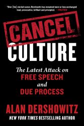 Cancel Culture : The Latest Attack on Free Speech and Due Process