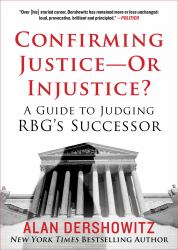 Confirming Justice--Or Injustice? : A Guide to Judging RBG's Successor