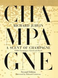 A Scent of Champagne : 8,000 Champagnes Tasted and Rated