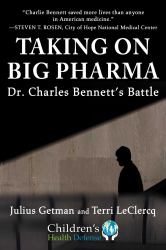 Taking on Big Pharma : Dr. Charles Bennett's Battle