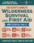 The Scout's Guide to Wilderness Survival and First Aid : 400 Essential Skills--Signal for Help, Build a Shelter, Emergency Response, Treat Wounds, Stay Warm, Gather Resources (a Licensed Product of the Boy Scouts of America®)