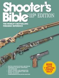 Shooter's Bible 115th Edition : The World's Bestselling Firearms Reference