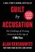 Guilt by Accusation : The Challenge of Proving Innocence in the Age Of #MeToo