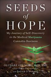 Seeds of Hope : My Journey of Self-Discovery in the Medical Cannabis Business