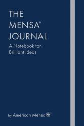 The Mensa® Journal : A Notebook for Brilliant Ideas