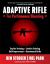 Adaptive Rifle : For Performance Shooting