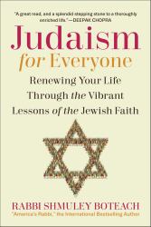 Judaism for Everyone : Renewing Your Life Through the Vibrant Lessons of the Jewish Faith