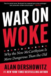 War on Woke : Why the New Mccarthyism Is More Dangerous Than the Old