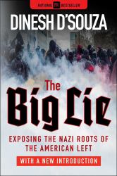 The Big Lie : Exposing the Nazi Roots of the American Left